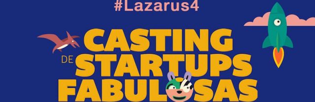 Lazarus: casting de startups